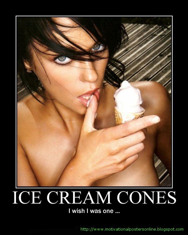 ice%2Bcream%2Bcones%2Bsexy%2Bnaked%2Bwoman%2Baol%2Bgmail%2B%2Byahoo%2Bgoogle%2B%2B%2Bfunny%2Bmotivational%2Bposters%2Bdemotivational%2Bmotivationalposters%2Bhot%2Bparody%2Bsatire%2Bhumor%2Bfree%2Bgallery%2B%2B(44).jpg