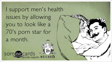 porn-mens-health-moustache-movember-ecards-someecards.png